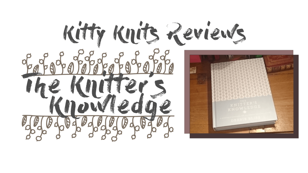 Review: The Knitter’s&nbsp;Knowledge